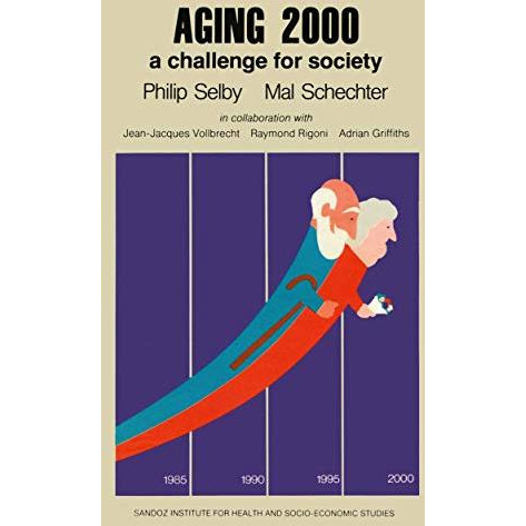 Aging 2000: a challenge for society [Paperback]