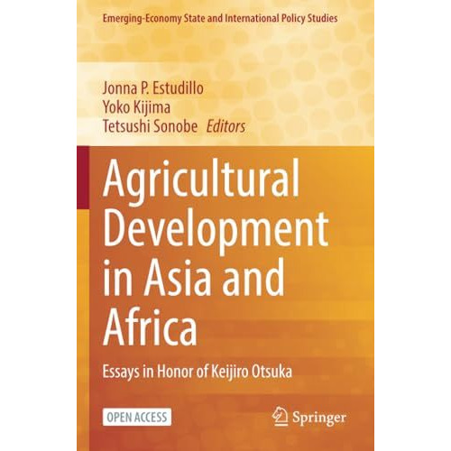 Agricultural Development in Asia and Africa: Essays in Honor of Keijiro Otsuka [Paperback]