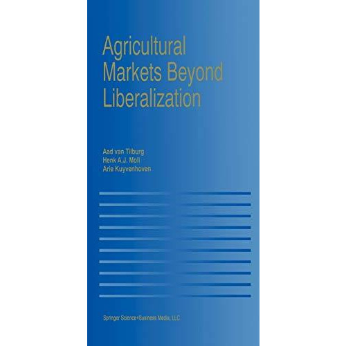 Agricultural Markets Beyond Liberalization [Paperback]