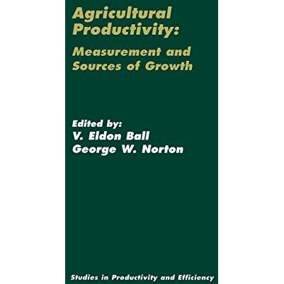 Agricultural Productivity: Measurement and Sources of Growth [Hardcover]