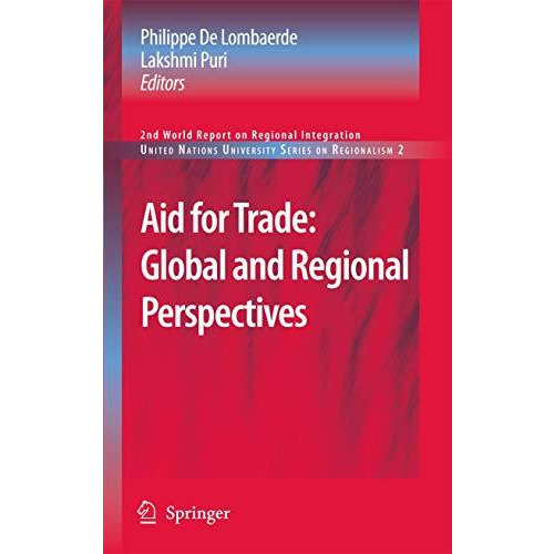 Aid for Trade: Global and Regional Perspectives: 2nd World Report on Regional In [Hardcover]