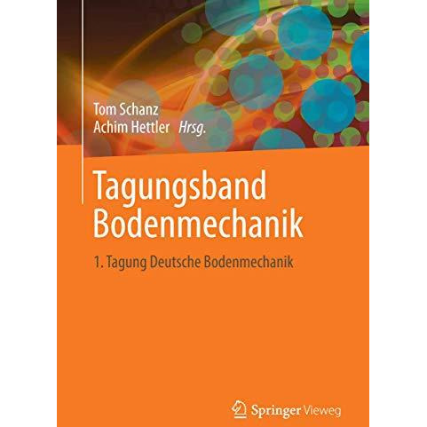 Aktuelle Forschung in der Bodenmechanik 2013: Tagungsband zur 1. Deutschen Boden [Hardcover]