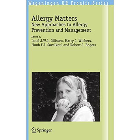 Allergy Matters: New Approaches to Allergy Prevention and Management [Paperback]