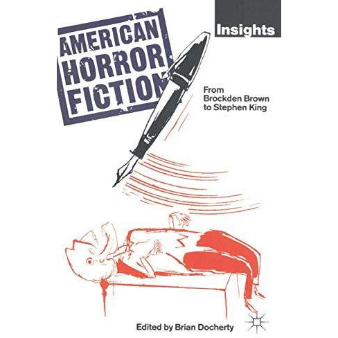 American Horror Fiction: From Brockden Brown to Stephen King [Paperback]