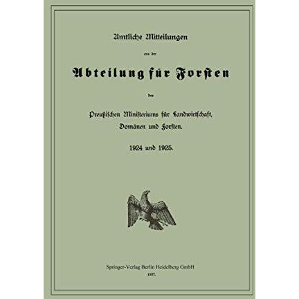 Amtliche Mitteilungen aus der Abteilung f?r Forsten des Preu?ischen Ministeriums [Paperback]