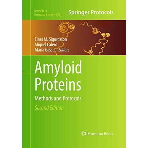 Amyloid Proteins: Methods and Protocols [Paperback]