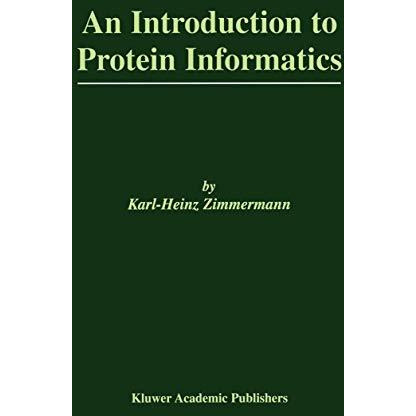 An Introduction to Protein Informatics [Hardcover]