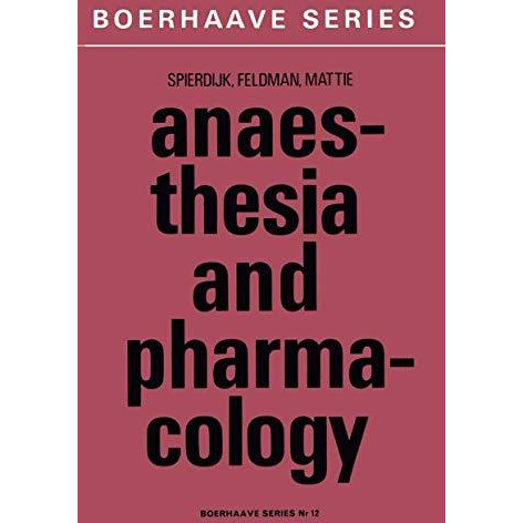 Anaesthesia and Pharmacology: With a Special Section on Professional Hazards [Paperback]