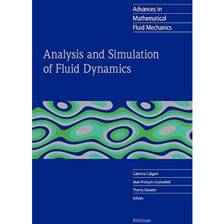 Analysis and Simulation of Fluid Dynamics [Hardcover]