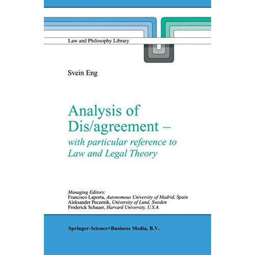 Analysis of Dis/agreement - with particular reference to Law and Legal Theory [Paperback]