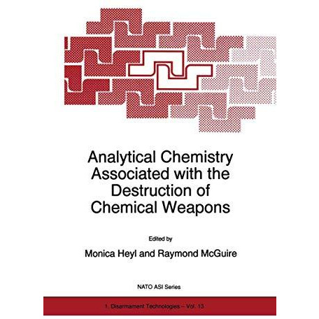 Analytical Chemistry Associated with the Destruction of Chemical Weapons [Hardcover]