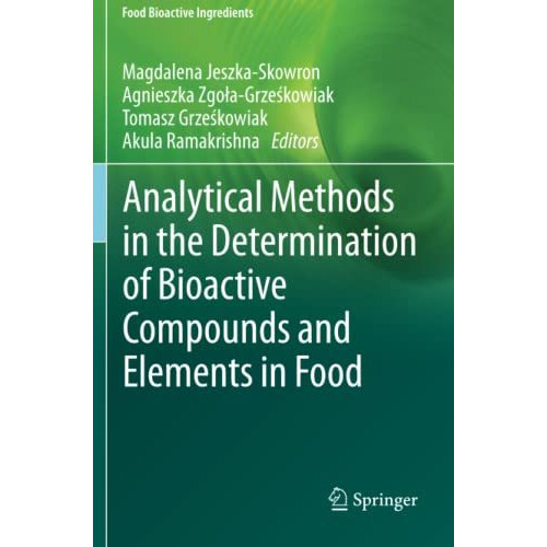 Analytical Methods in the Determination of Bioactive Compounds and Elements in F [Paperback]