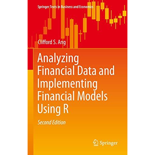 Analyzing Financial Data and Implementing Financial Models Using R [Hardcover]