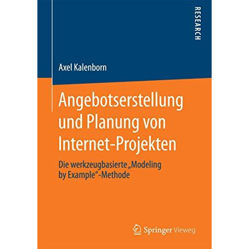 Angebotserstellung und Planung von Internet-Projekten: Die werkzeugbasierte  Mod [Paperback]