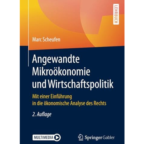 Angewandte Mikro?konomie und Wirtschaftspolitik: Mit einer Einf?hrung in die ?ko [Paperback]