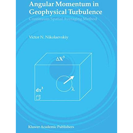 Angular Momentum in Geophysical Turbulence: Continuum Spatial Averaging Method [Paperback]