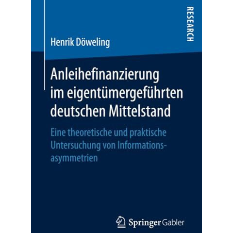 Anleihefinanzierung im eigent?mergef?hrten deutschen Mittelstand: Eine theoretis [Paperback]