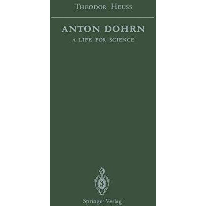 Anton Dohrn: A Life for Science [Paperback]