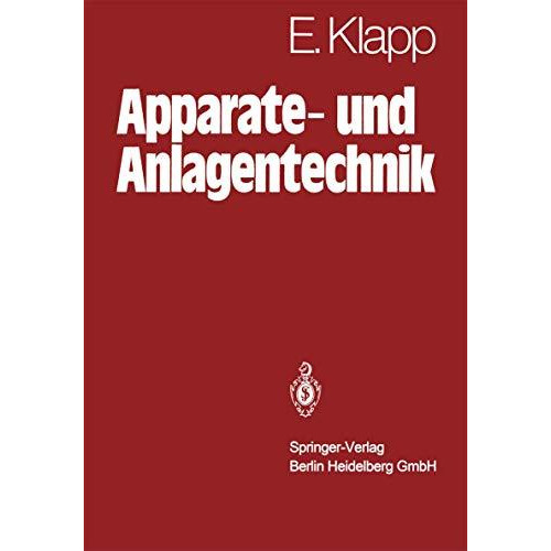 Apparate- und Anlagentechnik: Planung, Berechnung, Bau und Betrieb stoff- und en [Hardcover]