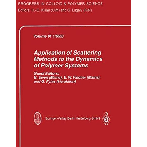 Application of Scattering Methods to the Dynamics of Polymer Systems [Paperback]