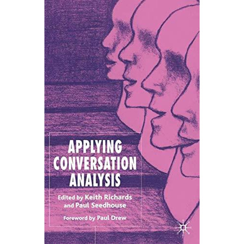 Applying Conversation Analysis [Hardcover]