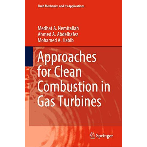 Approaches for Clean Combustion in Gas Turbines [Hardcover]