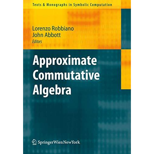 Approximate Commutative Algebra [Paperback]