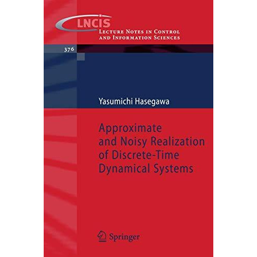 Approximate and Noisy Realization of Discrete-Time Dynamical Systems [Paperback]