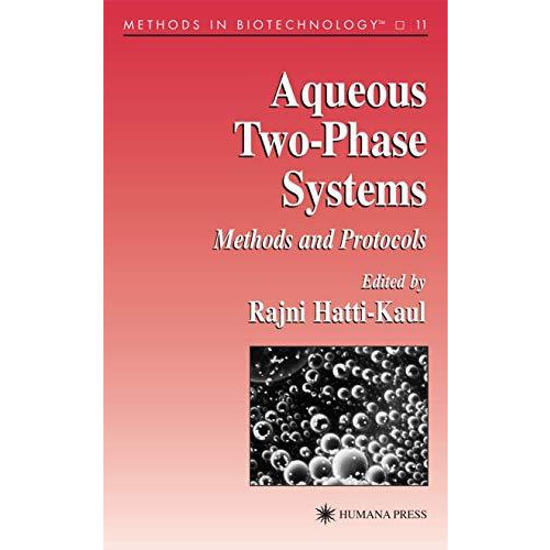 Aqueous Two-Phase Systems: Methods and Protocols [Paperback]