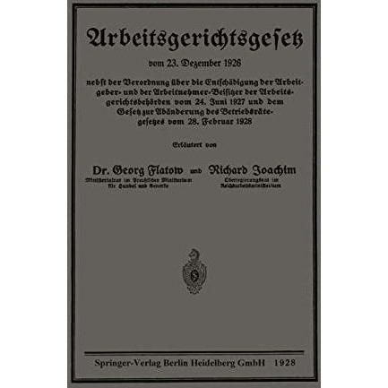 Arbeitsgerichtsgesetz vom 23. Dezember 1926, nebst der Verordnung ?ber die Entsc [Paperback]