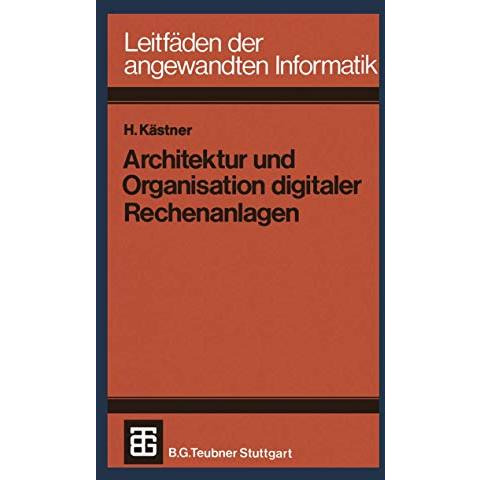 Architektur und Organisation digitaler Rechenanlagen [Paperback]