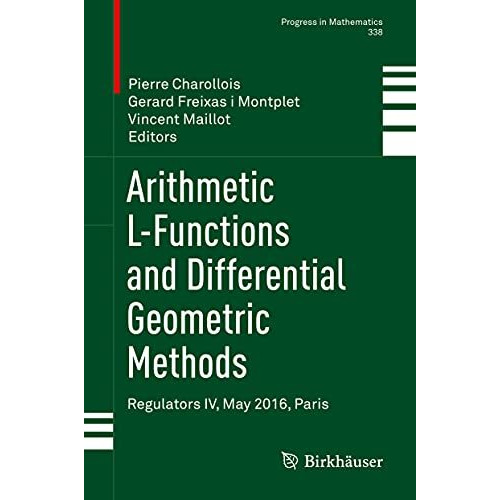 Arithmetic L-Functions and Differential Geometric Methods: Regulators IV, May 20 [Paperback]