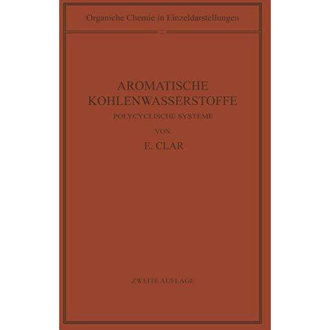 Aromatische Kohlenwasserstoffe: Polycyclische Systeme [Paperback]