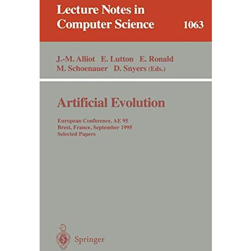 Artificial Evolution: European Conference, AE '95, Brest, France, September 4 -  [Paperback]