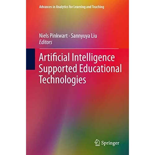 Artificial Intelligence Supported Educational Technologies [Hardcover]