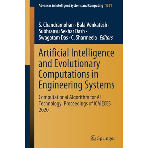 Artificial Intelligence and Evolutionary Computations in Engineering Systems: Co [Paperback]