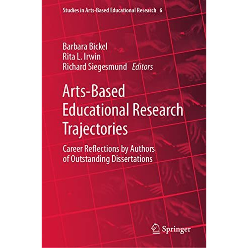 Arts-Based Educational Research Trajectories: Career Reflections by Authors of O [Hardcover]