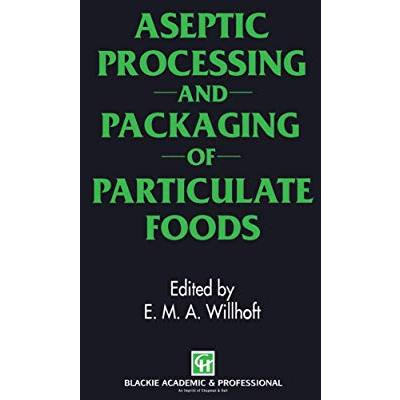 Aseptic Processing and Packaging of Particulate Foods [Hardcover]