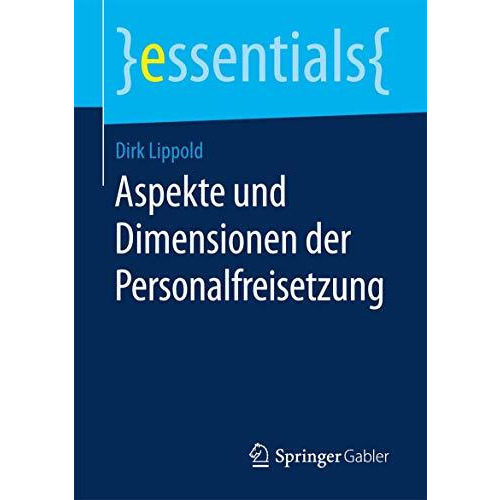 Aspekte und Dimensionen der Personalfreisetzung [Paperback]