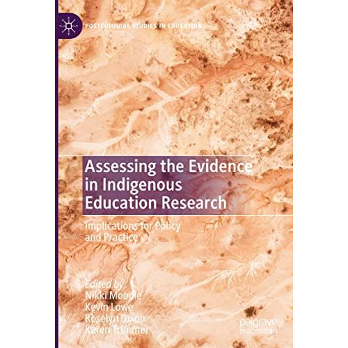 Assessing the Evidence in Indigenous Education Research: Implications for Policy [Hardcover]