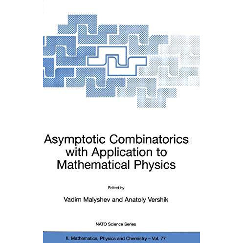 Asymptotic Combinatorics with Application to Mathematical Physics [Hardcover]