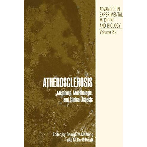 Atherosclerosis: Metabolic, Morphologic, and Clinical Aspects [Paperback]