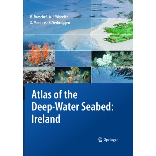 Atlas of the Deep-Water Seabed: Ireland [Hardcover]