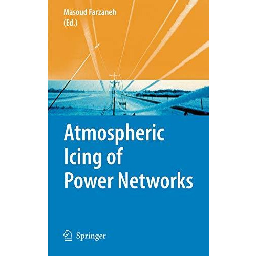 Atmospheric Icing of Power Networks [Hardcover]