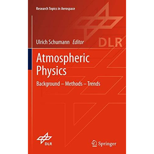 Atmospheric Physics: Background  Methods  Trends [Hardcover]