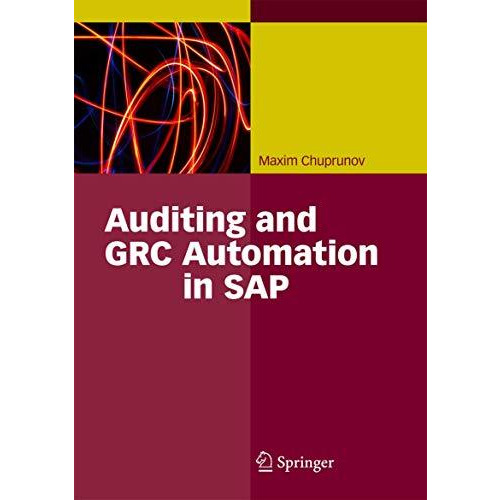 Auditing and GRC Automation in SAP [Hardcover]