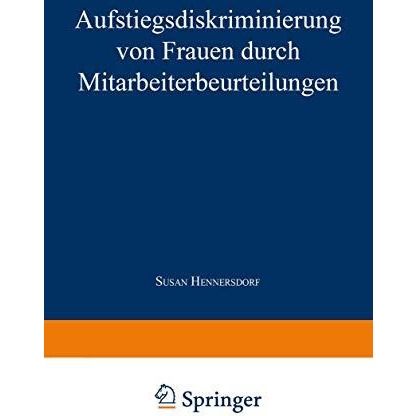 Aufstiegsdiskriminierung von Frauen durch Mitarbeiterbeurteilungen [Paperback]