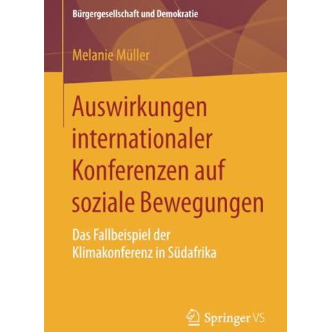 Auswirkungen internationaler Konferenzen auf soziale Bewegungen: Das Fallbeispie [Paperback]