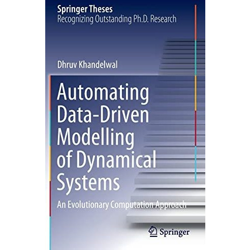 Automating Data-Driven Modelling of Dynamical Systems: An Evolutionary Computati [Hardcover]