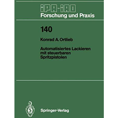 Automatisiertes Lackieren mit steuerbaren Spritzpistolen [Paperback]